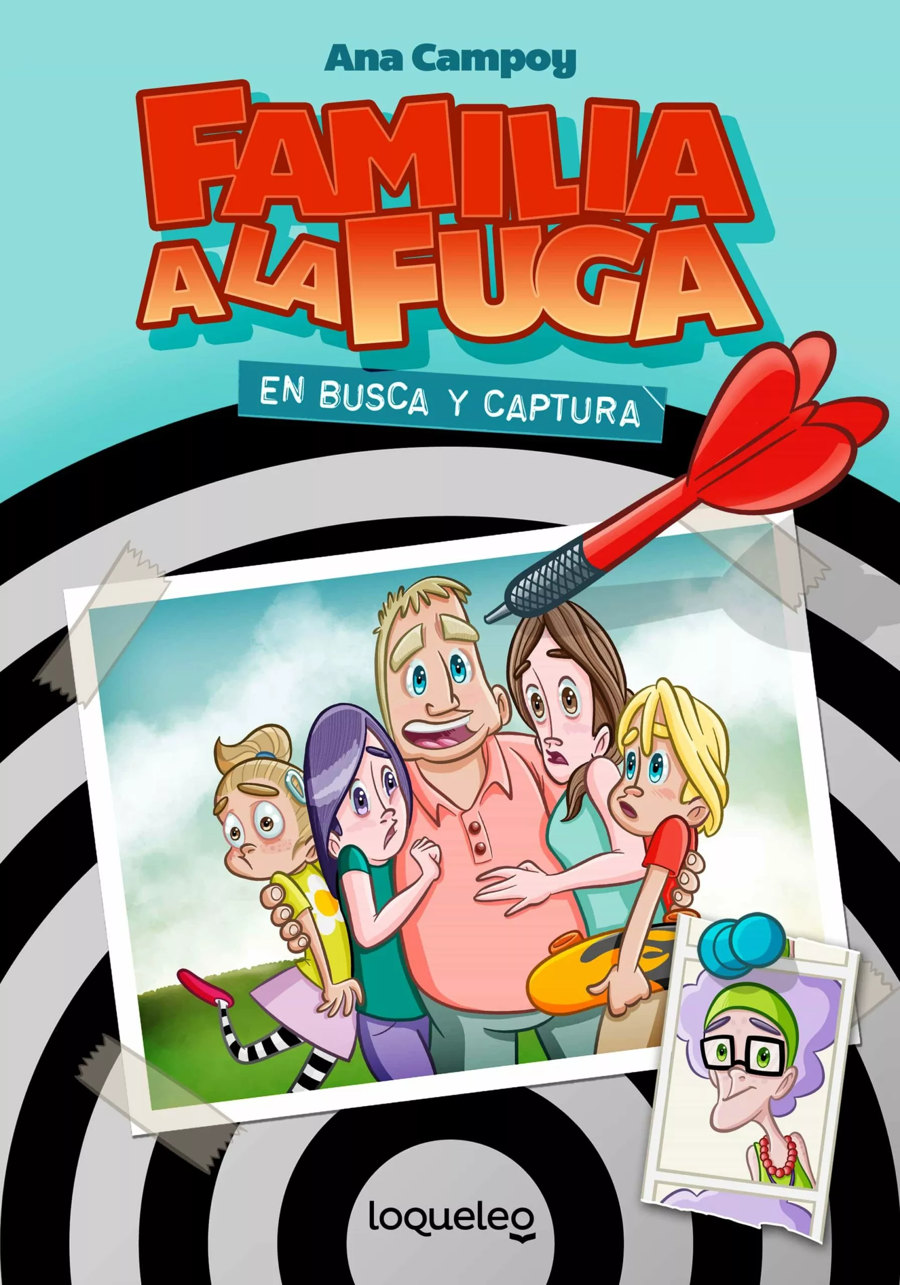 Portada del Libro Familia A La Fuga 1. En Busca Y Captura de Ana Campoy - 9788491223726