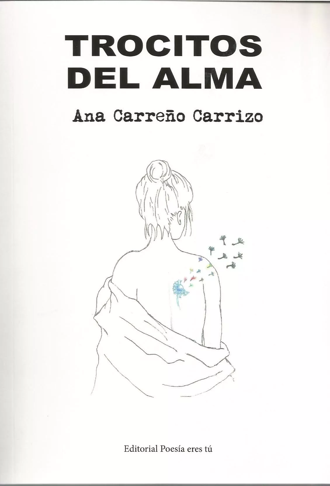 Portada del Libro Trocitos Del Alma de Ana Carreño Carrizo - 9788417754198