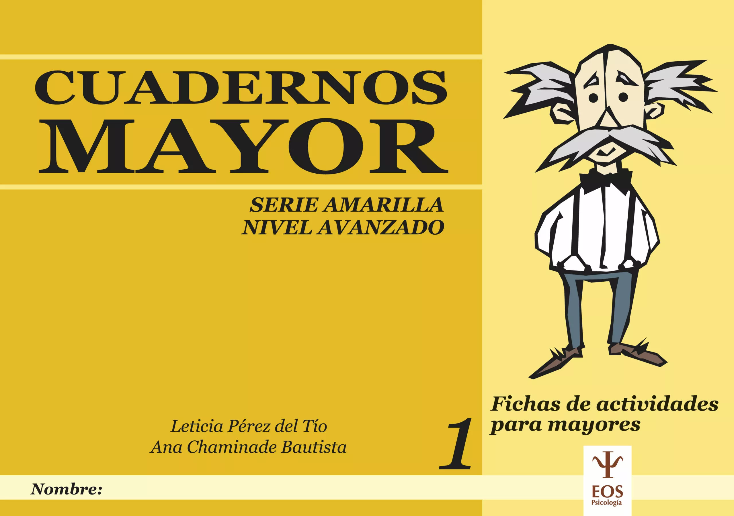 Portada del Libro Cuadernos Mayor 1 (Serie Amarilla) (Nivel Avanzado): Fichas De Ac Tivi de Ana Chaminade Bautista - 9788497271653