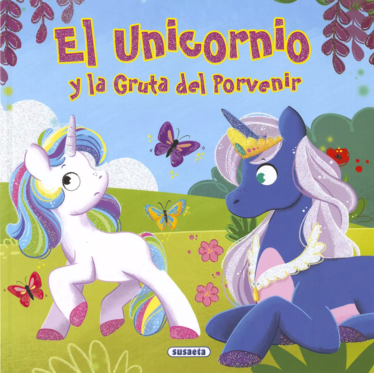 Portada del Libro El Unicornio Y La Gruta Del Porvenir de Ana Delgado - 9788467769890