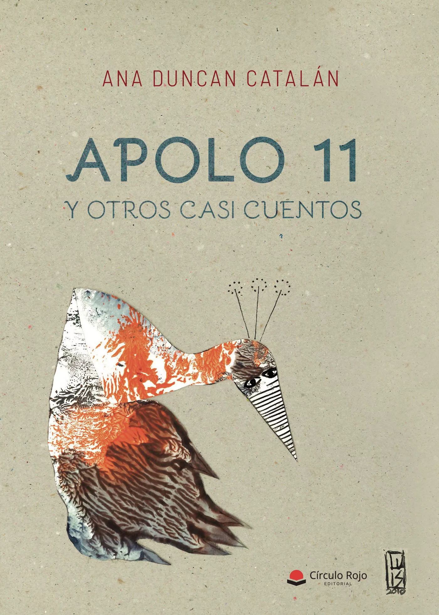 Portada del Libro Apolo 11 Y Otros Casi Cuentos de Ana Duncan Catalan - 9788413383392