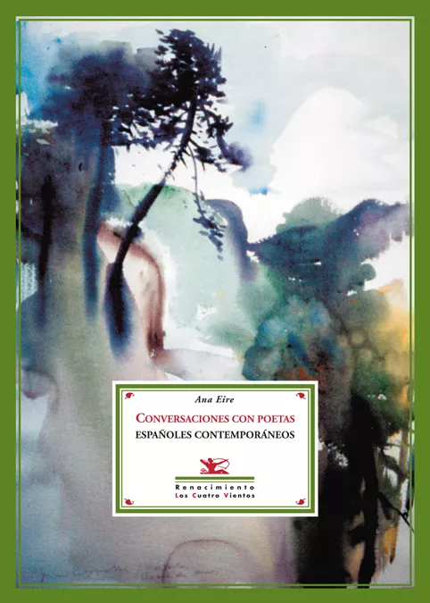 Portada del Libro Conversaciones Con Poetas Españoles Contemporaneos de Ana Eire - 9788484722168