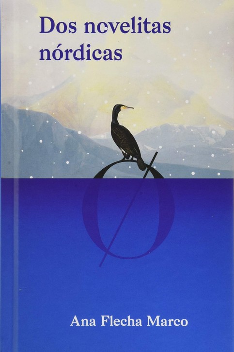 Portada del Libro Dos Novelitas Nordicas de Ana Flecha Marco - 9788494808760
