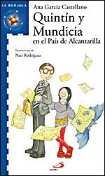 Portada del Libro Quintin Y Mundicia En El Pais De Alcantarilla de Ana Garcia Castellano - 9788428530347