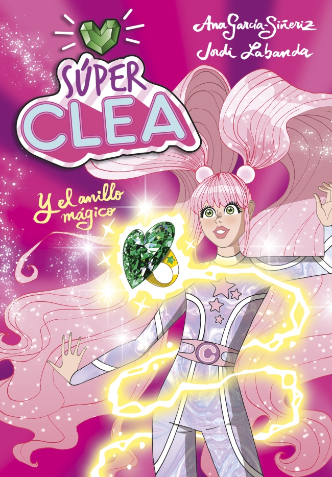 Portada del Libro Super Clea 1: El Anillo Magico de Ana Garcia Siñeriz - 9788418038112