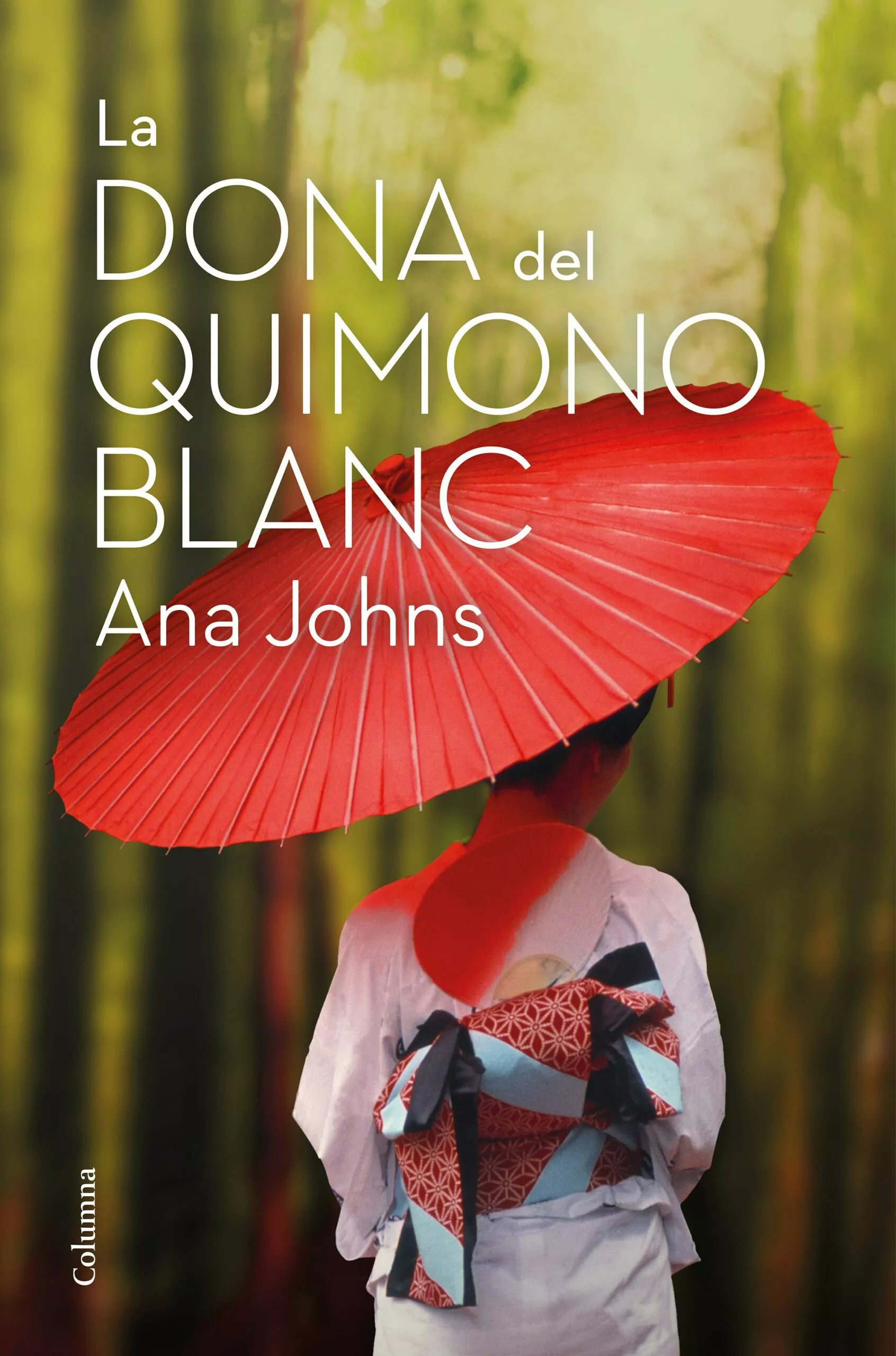 Portada del Libro La Dona Del Quimono Blanc de Ana Johns - 9788466426268