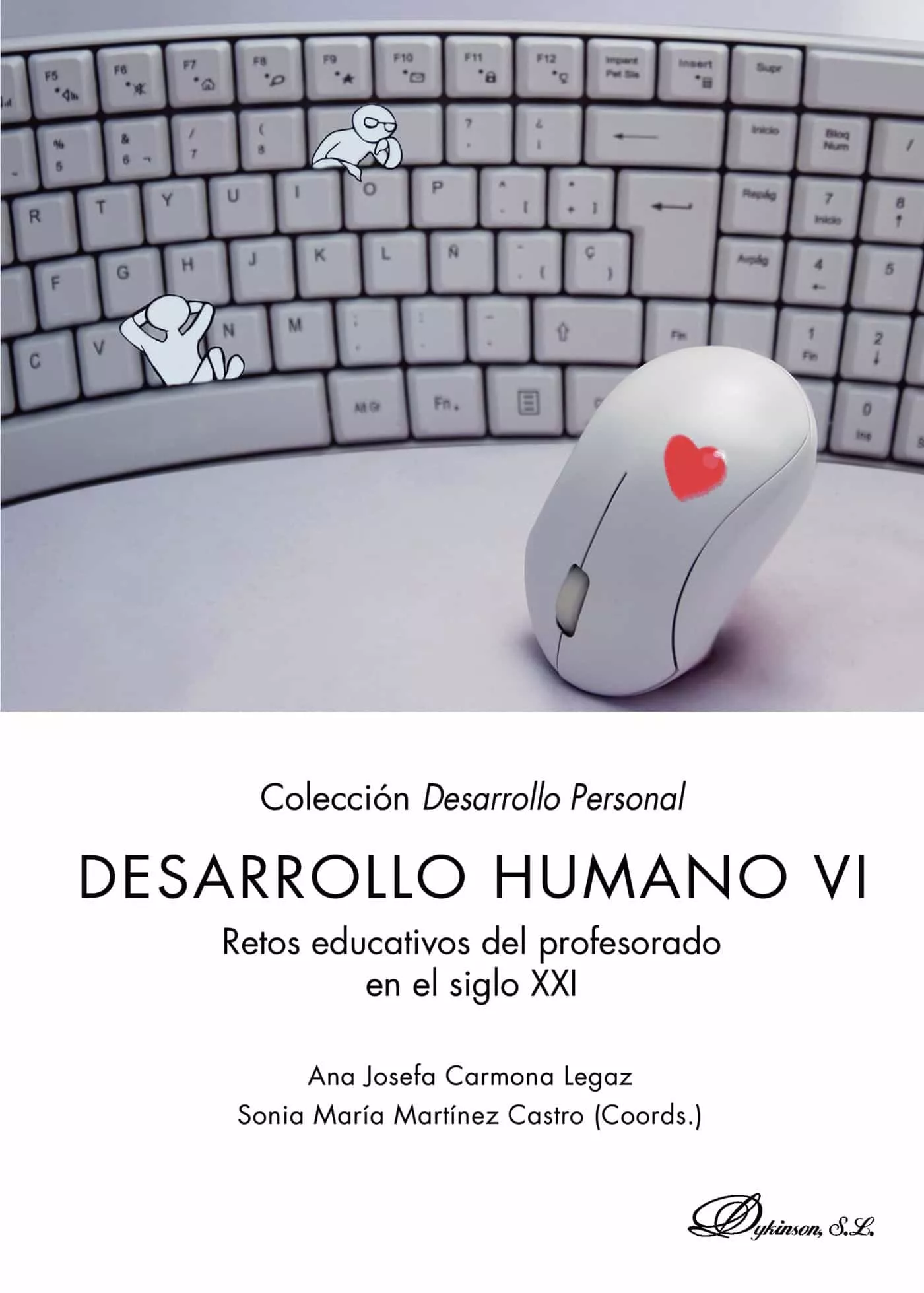 Portada del Libro Desarrollo Humano Iv. Retos Educativos Del Profesorado En El Sigl O Xx de Ana Josefa Carmona Legaz - 9788413242408
