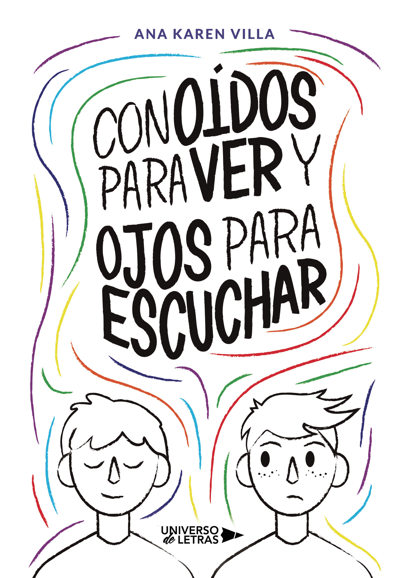 Portada del Libro Con Oídos Para Ver Y Ojos Para Escuchar de Ana Karen Villa - 9788418034145