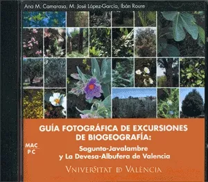 Portada del Libro Guia Fotografica De Excursiones De Biogeografia: Sagunto-Javalamb Re Y de Ana Mª Et Al. Camarasa - 9788437061160