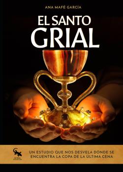 Portada del Libro El Santo Grial de Ana Mafe Garcia - 9788417731397