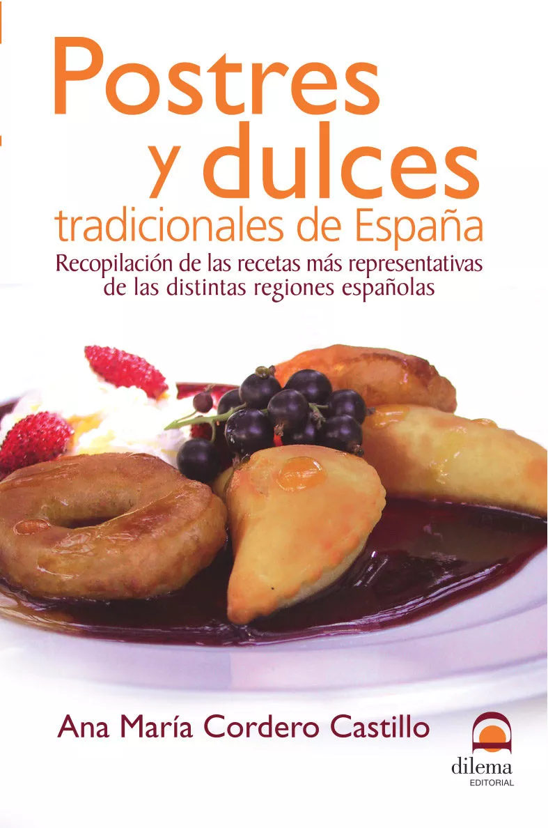 Portada del Libro Postres Y Dulces Tradicionales De España de Ana Maria Cordero Castillo - 9788498270617