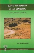 Portada del Libro Uso Recreativo De Senderos: Turismo Deporte Y Territorio de Ana Maria Luque Gil - 9788498230086