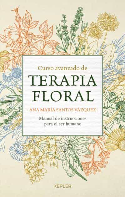 Portada del Libro Curso Avanzado De Terapia Floral de Ana Maria Santos - 9788416344376