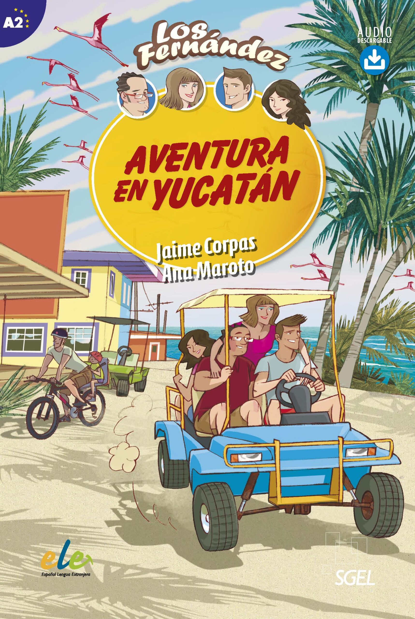Portada del Libro Aventura En Yucatan. Jóvenes Y Adultos De A2 Según El Mcer. de Ana Maroto - 9788417730048