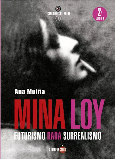 Portada del Libro Mina Loy. Futurismo Dadç Surrealismo de Ana Muiña Fernandez - 9788494828577