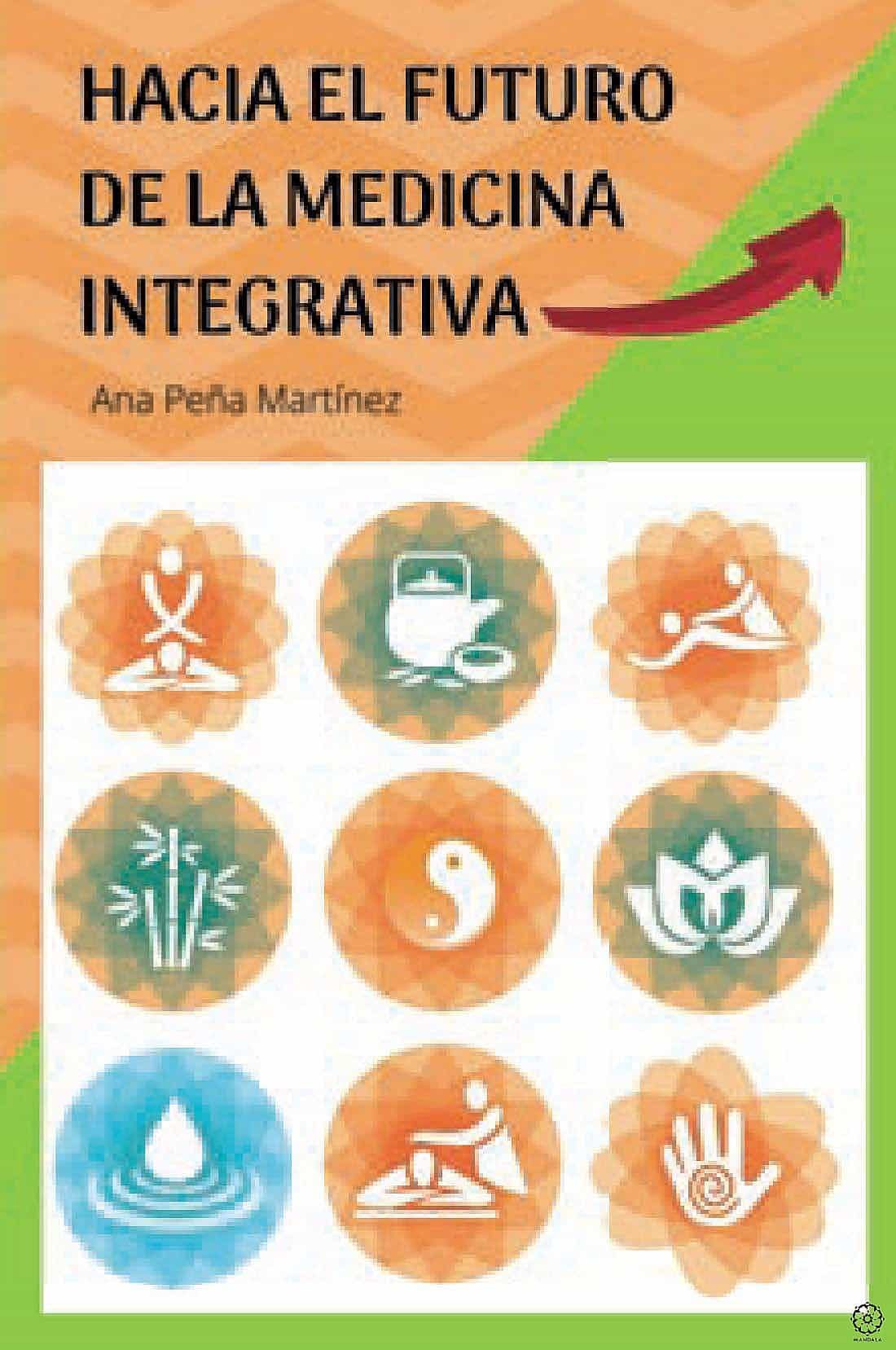 Portada del Libro Hacia El Futuro De La Medicina Integrativa de Ana Peña Martinez - 9788418115141