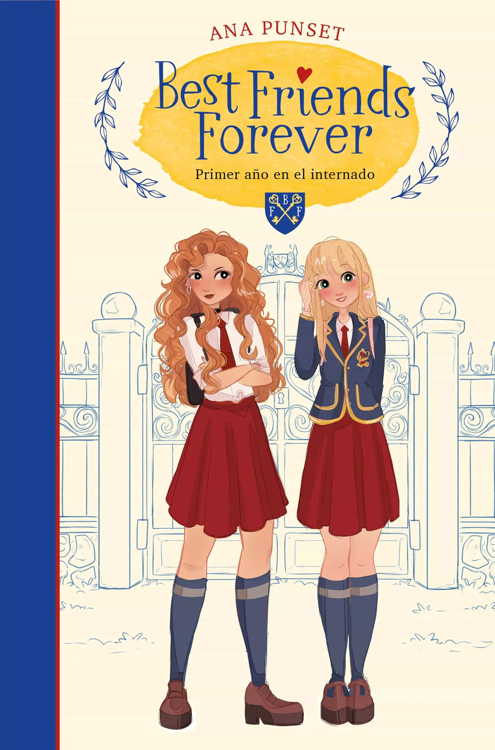 Portada del Libro Best Friends Forever 1 :Primer Año En El Internado de Ana Punset - 9788417922801