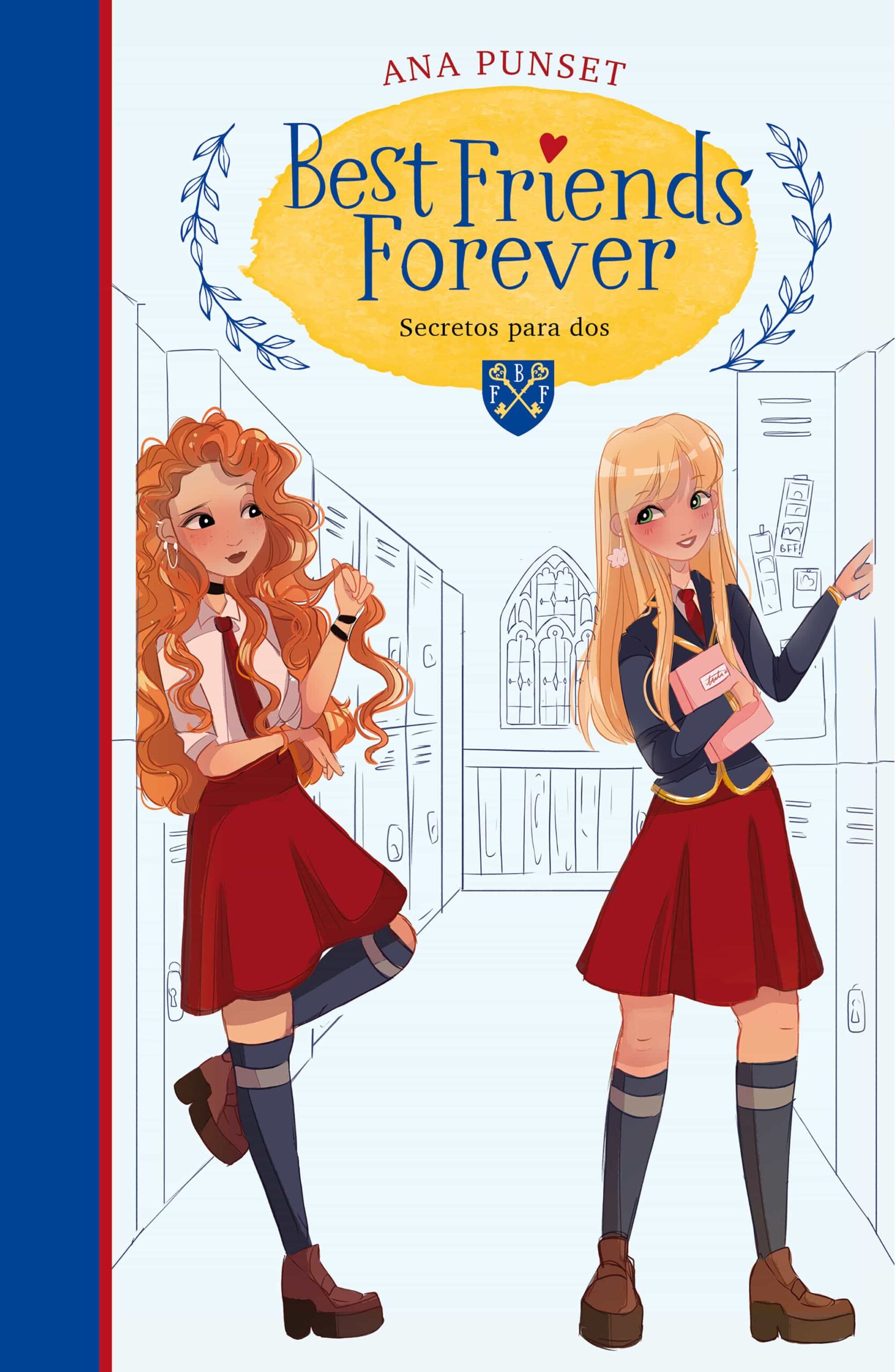Portada del Libro Best Friends Forever 2 : Secretos Para Dos de Ana Punset - 9788418038235