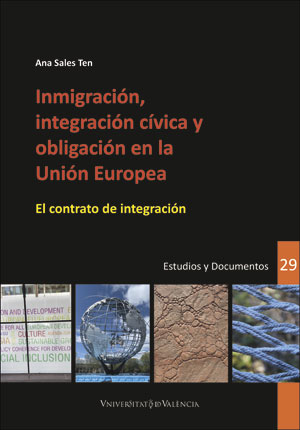 Portada del Libro Inmigración Integración Cívica Y Obligación En La Unión Europea de Ana Sales Ten - 9788491332817