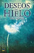 Portada del Libro Deseos De Hielo de Ana Urkiza - 9788480912921
