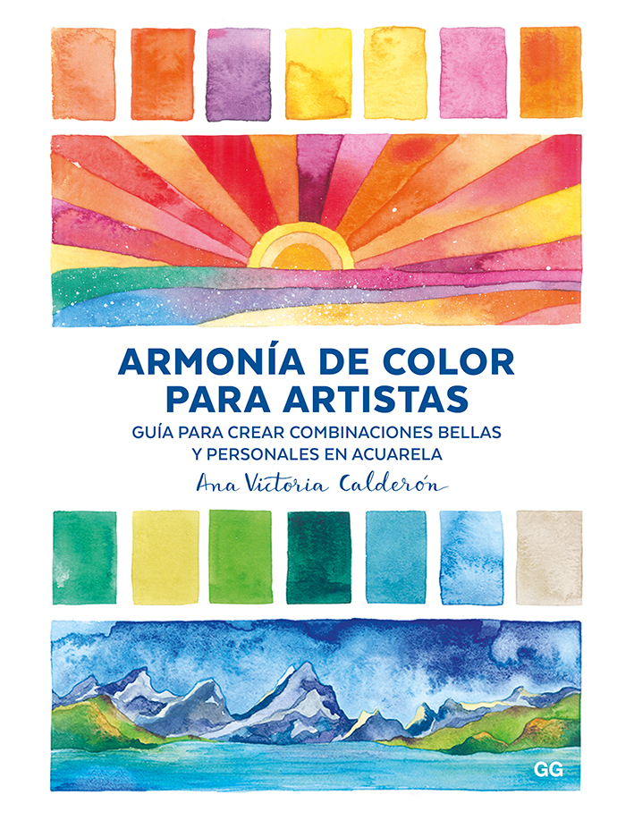 Portada del Libro Armonia De Color Para Artistas: Guia Para Crear Combinaciones Bellas Y de Ana Victoria Calderon - 9788425230974