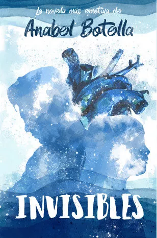 Portada del Libro Invisibles de Anabel Botella - 9788494950421