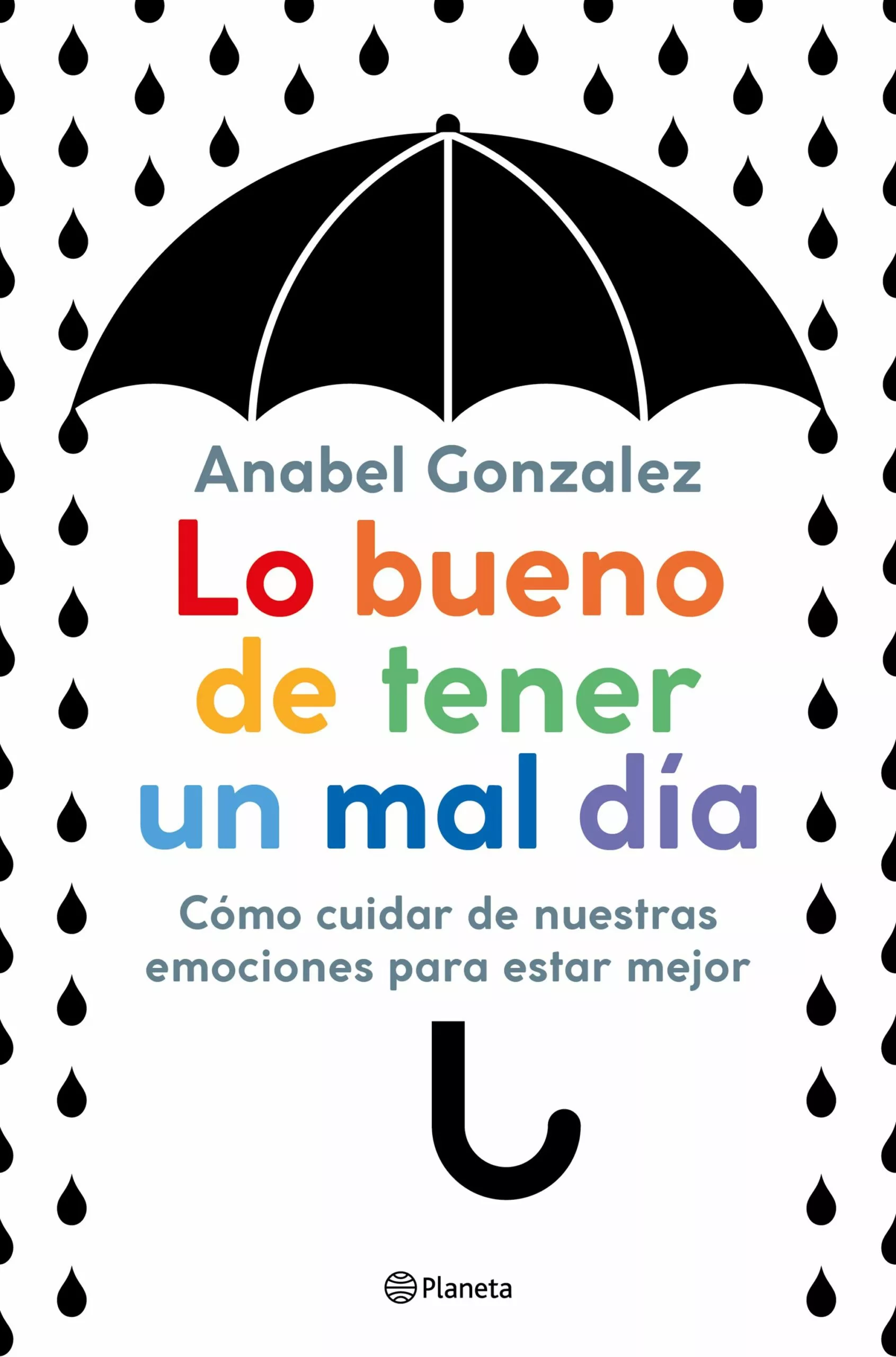 Portada del Libro Lo Bueno De Tener Un Mal Día de Anabel Gonzalez - 9788408223306