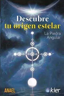 Portada del Libro Descubre Tu Origen Estelar. La Piedra Angular de Anael - 9788417581428