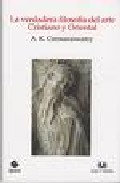 Portada del Libro La Verdadera Filosofia Del Arte Cristiano Y Oriental de Ananda Kentish Coomaraswamy - 9788496808850