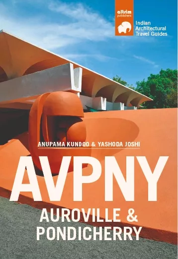 Portada del Libro Avpny-Auroville & Pondicherry. Architectural Travel Guide Of Auro Vill de Anapuma Kundoo - 9788494234255