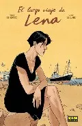 Portada del Libro El Largo Viaje De Lena de Andre Juillard - 9788498149340