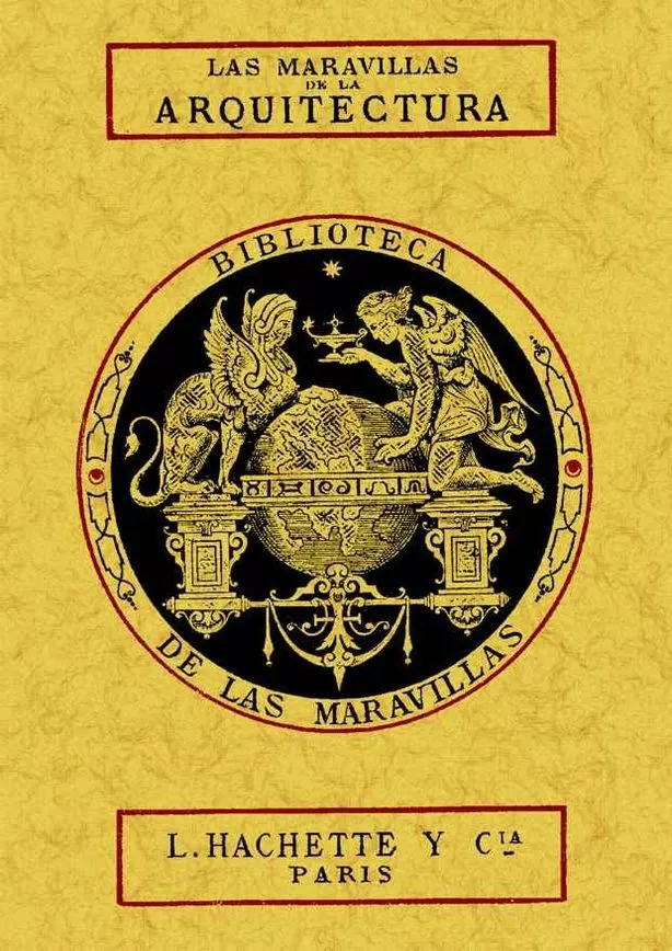Portada del Libro Las Maravillas De La Arquitectura (Ed. Facsimil) de Andre Lefevre - 9788497612463