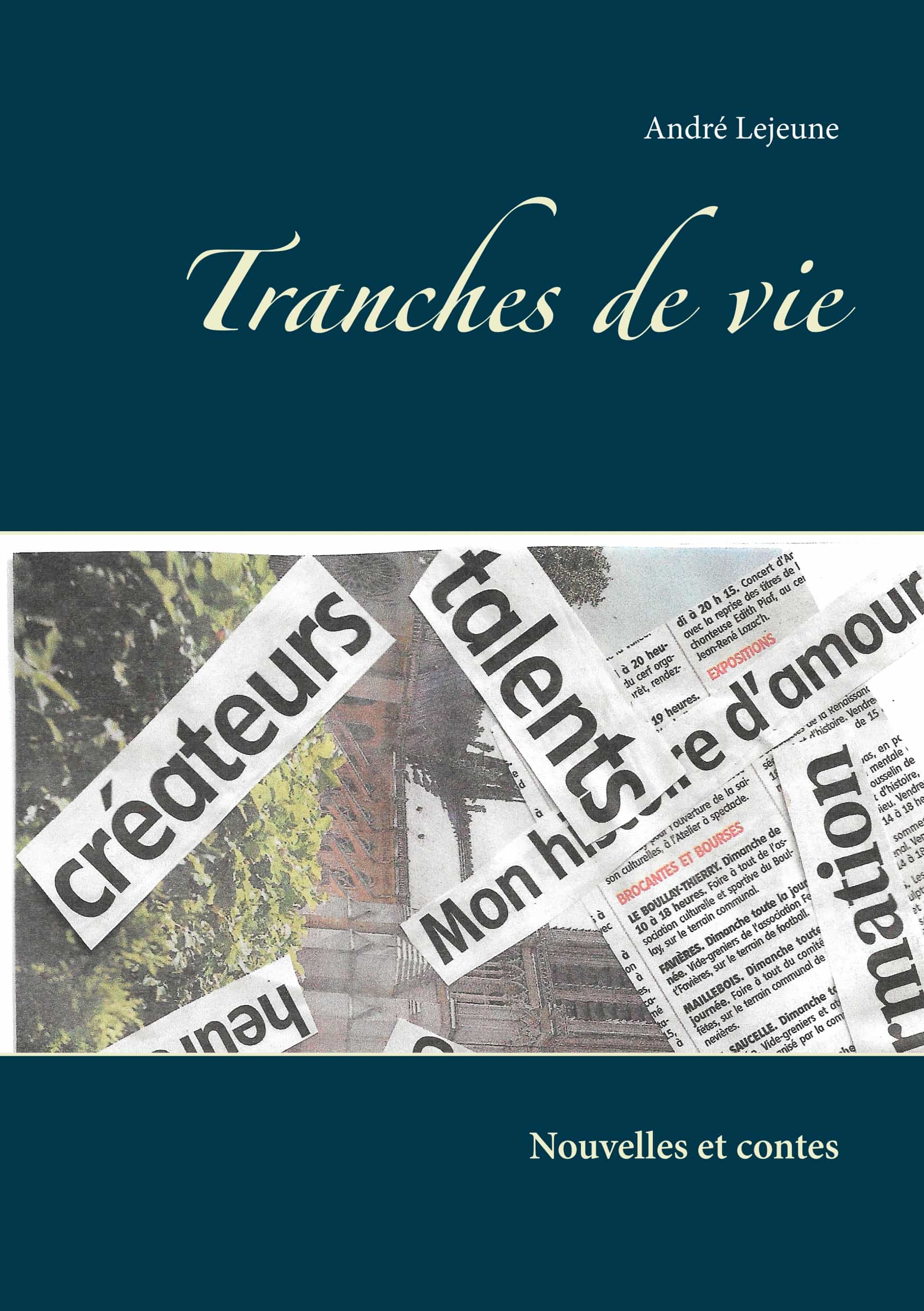 Portada del Libro Tranches De Vie de Andre Lejeune - 9782322126156