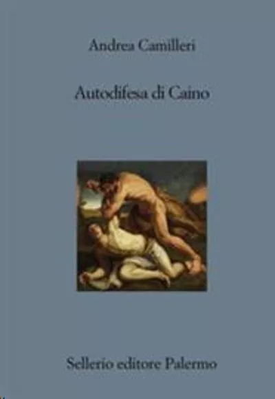 Portada del Libro Autodifesa Di Caino de Andrea Camilleri - 9788838940330