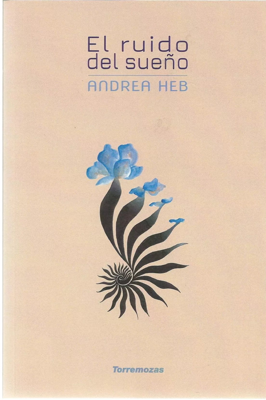 Portada del Libro El Ruido Del Sueño de Andrea Heb - 9788478398010