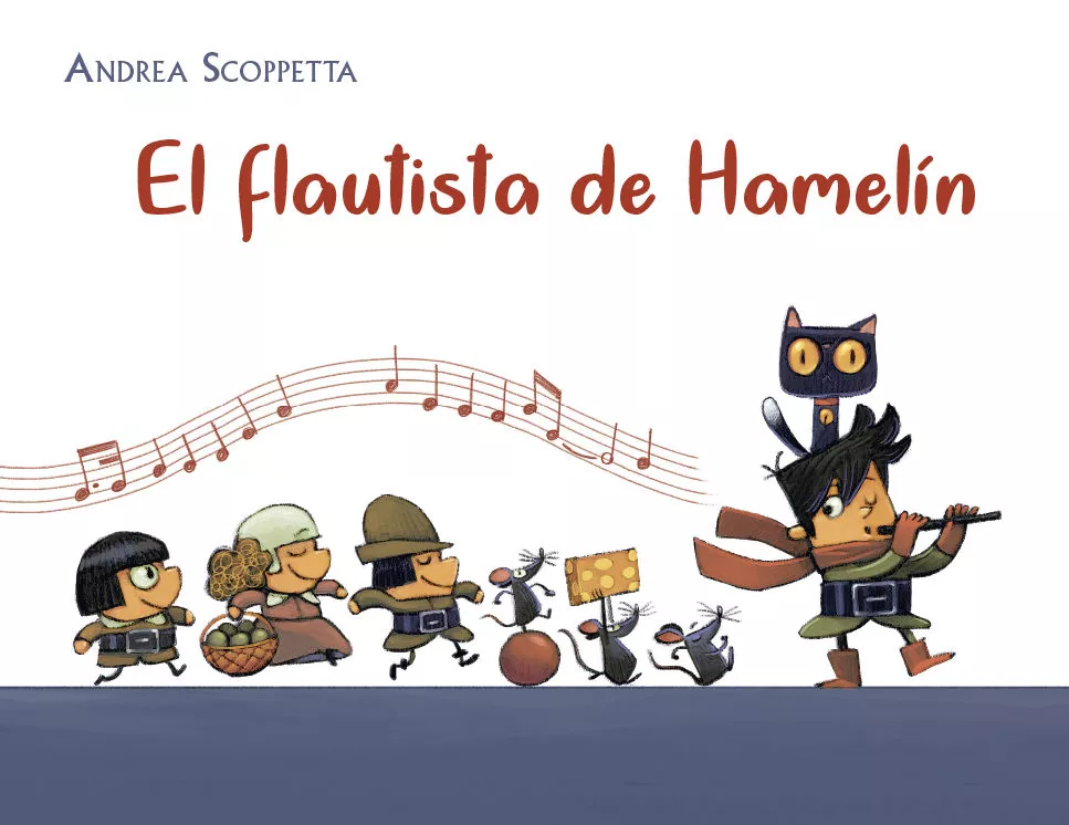Portada del Libro El Flautista De Hamelín de Andrea Scoppeta - 9788491453086