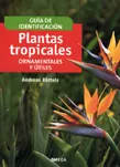 Portada del Libro Plantas Tropicales Ornamentales Y Utiles de Andreas Bartels - 9788428214094