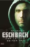 Portada del Libro Der Letzte Seiner Art de Andreas Eschbach - 9783404153053
