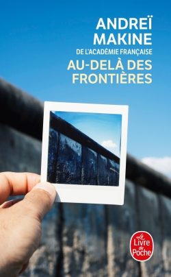 Portada del Libro Au-Delà Des Frontières de Andrei Makine - 9782253934431
