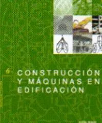 Portada del Libro Construccion Y Maquinas En La Edificacion de Andres Abasola - 9788489150713