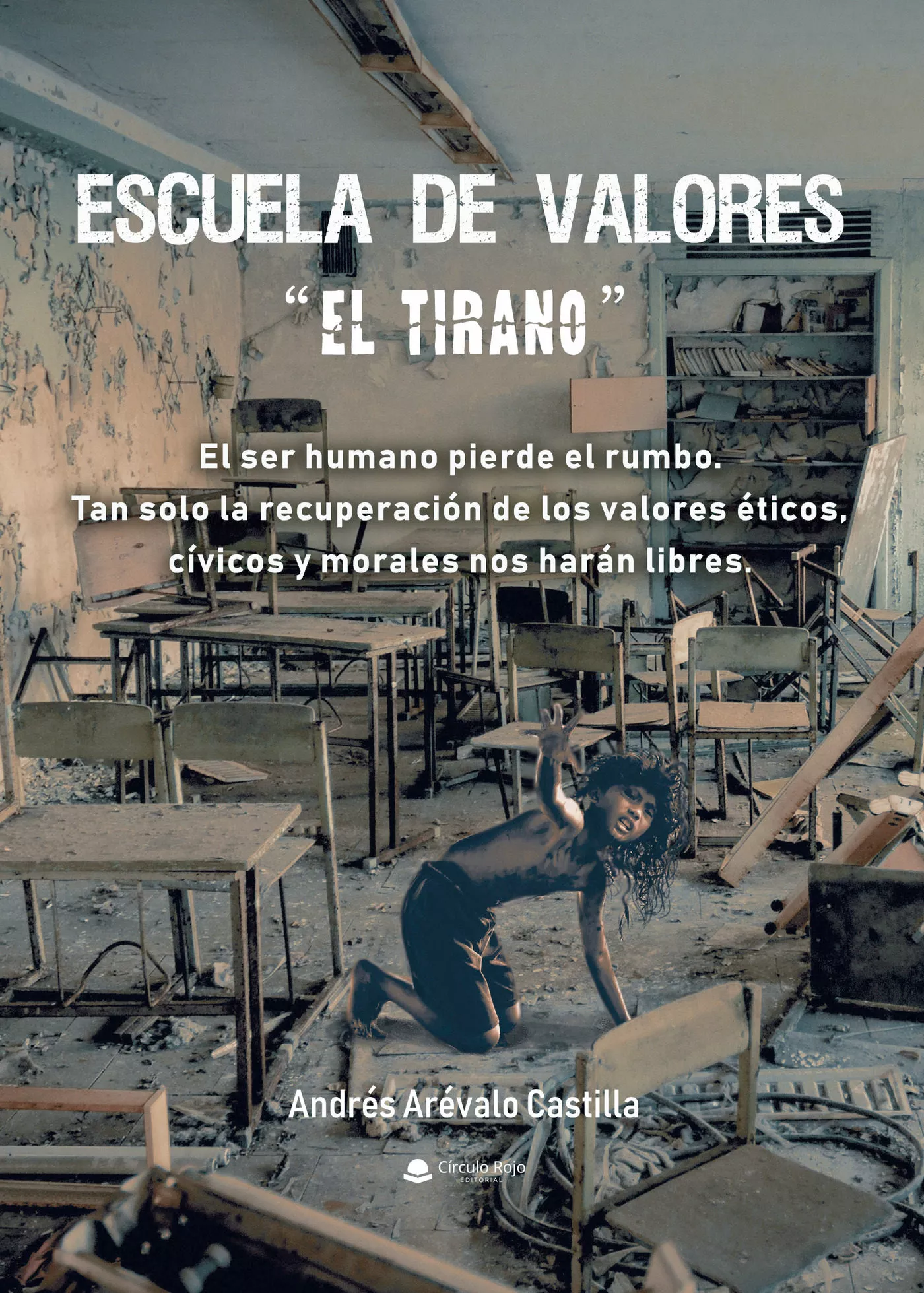 Portada del Libro Escuela De Valores de Andres Arevalo Castilla - 9788413383194