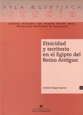 Portada del Libro Etnicidad Y Territorio En El Egipto Del Reino Antiguo de Andres Diego Espinel - 9788449024603