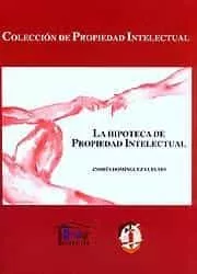 Portada del Libro La Hipoteca De Propiedad Intelectual de Andres Dominguez Luelmo - 9788429014396