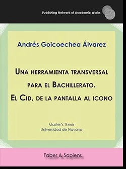 Portada del Libro Una Herramienta Transversal Para Bachillerato. El Cid De La Pant Alla de Andres Goicoechea Alvarez - 9788417898519