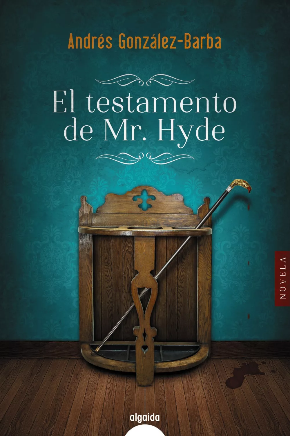 Portada del Libro (Pe) El Testamento De Mr. Hyde de Andres Gonzalez Barba - 9788491891338