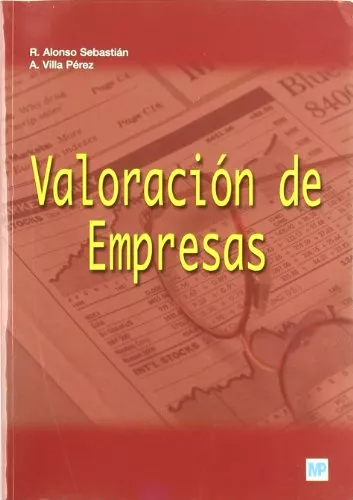 Portada del Libro Valoracion De Empresas. Teoria Y Casos. Aplicaciones Al Sector Ag Roal de Andres Javier Villa Perez - 9788484763048