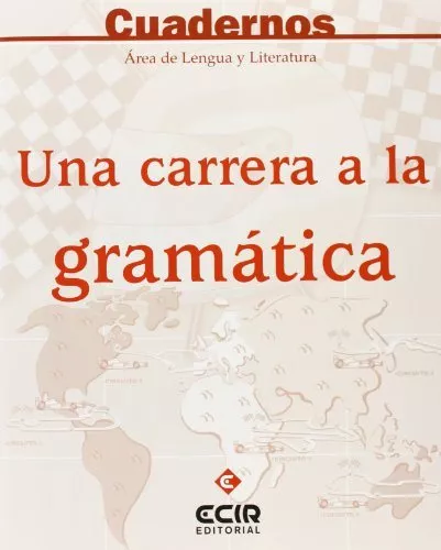 Portada del Libro Una Carrera A La Gramatica (Cuaderno Y Solucionario) de Andres Minguez Gallego - 9788498260441