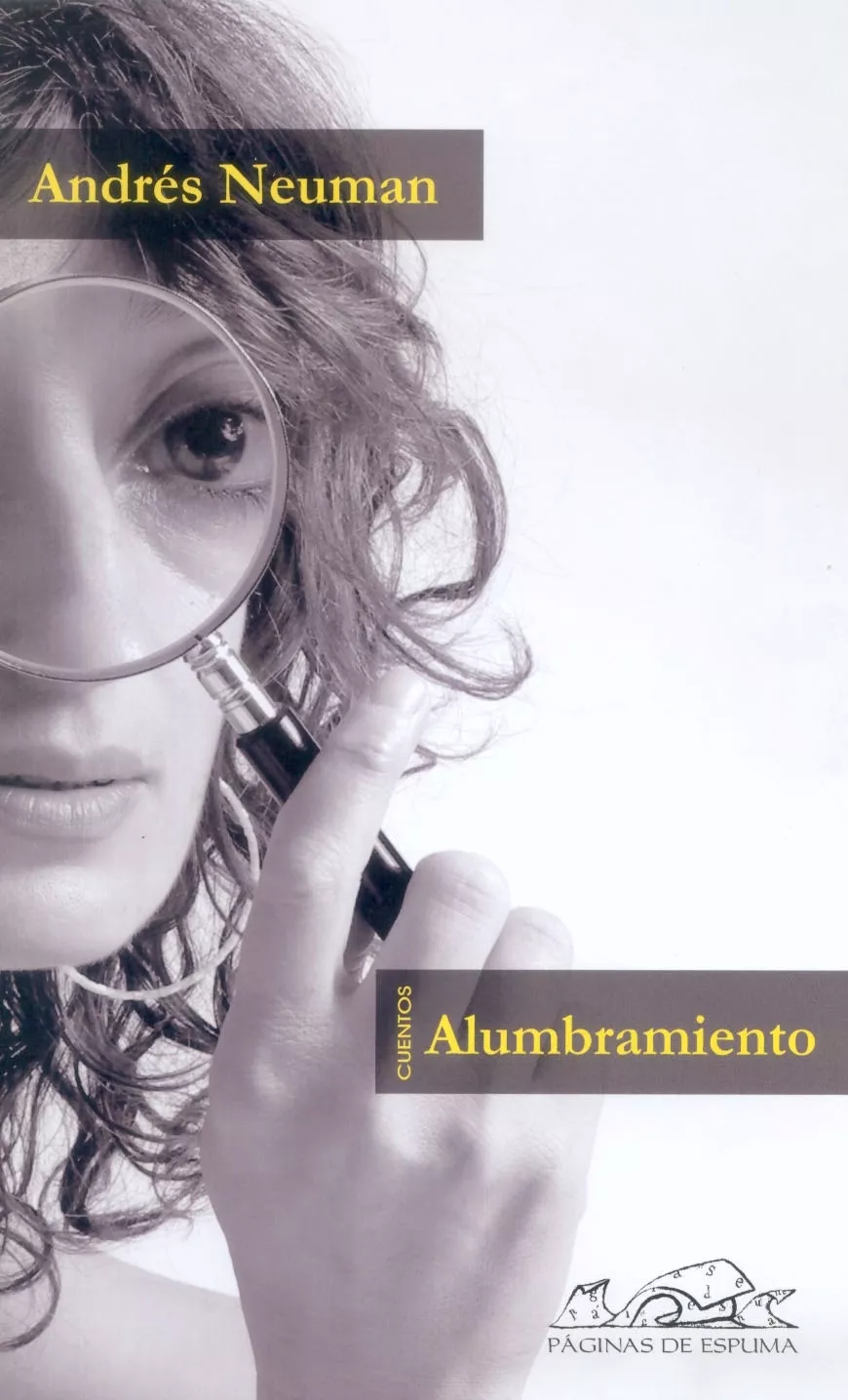 Portada del Libro Alumbramiento de Andres Neuman - 9788495642851