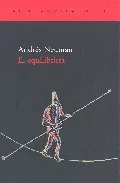 Portada del Libro El Equilibrista (Aforismos Y Microensayos) de Andres Neuman - 9788496489073