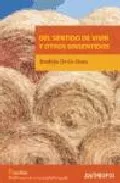 Portada del Libro Del Sentido De Vivir Y Otros Sentidos de Andres Ortiz Oses - 9788476587256